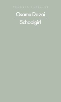 Schoolgirl - Osamu Dazai