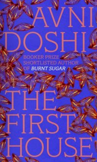 The First House -  Avni Doshi