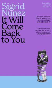 It Will Come Back to You - Sigrid Nunez