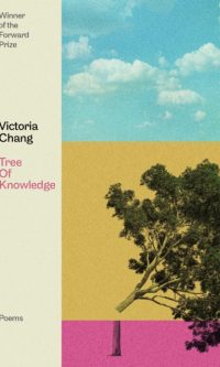 Tree of Knowledge - Victoria Chang