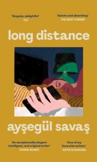 Long Distance - Ayşegül Savaş