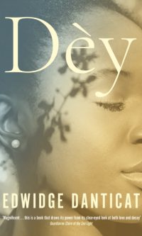 Dèy - Edwidge Danticat